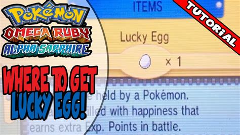 How to Get Lucky Egg – Pokemon Omega Ruby and .